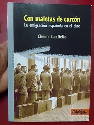 Seller image for Con maletas de cartn. La emigracin espaola en el cine for sale by Librera Eleutheria