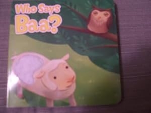 Seller image for Who Says Baa? (A Touch-and-feel Book) for sale by -OnTimeBooks-