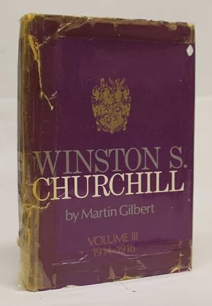 Winston S. Churchill : Volume III - 1914 - 1916