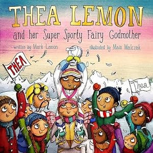 Imagen del vendedor de Thea Lemon and Her Super Sporty Fairy Godmother: Book 2 a la venta por WeBuyBooks