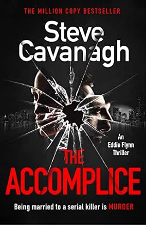 Seller image for The Accomplice: The follow up to the bestselling THIRTEEN, FIFTY FIFTY and THE DEVILS ADVOCATE for sale by WeBuyBooks
