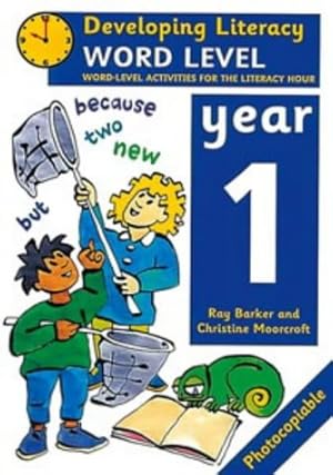 Seller image for Developing Literacy: Year 1 Word Level Word-level Activities for the Literacy Hour for sale by WeBuyBooks