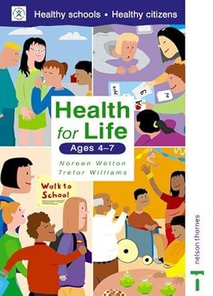 Image du vendeur pour Health for Life - Ages 4-7 mis en vente par WeBuyBooks