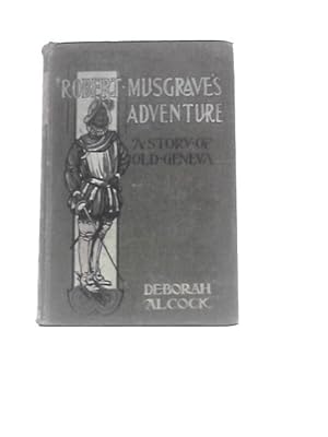 Imagen del vendedor de Robert Musgrave's Adventure a la venta por World of Rare Books