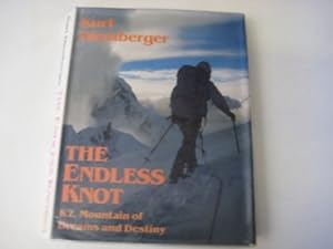 Bild des Verkäufers für The Endless Knot: K2, Mountain of Dreams and Destiny zum Verkauf von WeBuyBooks