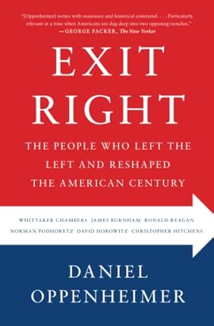 Bild des Verkufers fr Exit Right: The People Who Left the Left and Reshaped the American Century zum Verkauf von WeBuyBooks