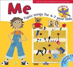 Seller image for Me: Songs for 4-7 Year Olds (Songbirds) for sale by WeBuyBooks