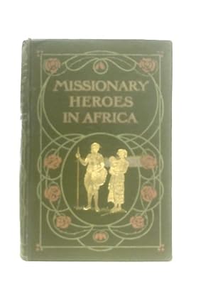 Imagen del vendedor de Missionary Heroes In Africa a la venta por World of Rare Books