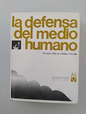 Imagen del vendedor de LA DEFENSA DEL MEDIO HUMANO. a la venta por TraperaDeKlaus