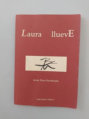 Seller image for Laura llueve. for sale by TraperaDeKlaus
