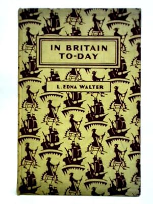 Imagen del vendedor de Life In Many Lands IV In Britain To-Day a la venta por World of Rare Books