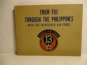 Seller image for From Fiji Through the Philippines with the Thirteenth Air Force. for sale by Military Books