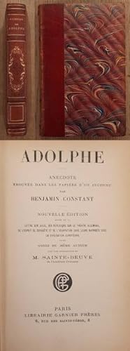 Imagen del vendedor de Adolphe, Anecdote. Trouve dans Les Papiers d'un Inconnu. Nouvelle dition Suivie de la - Lettre sur Julie, Des rflexions sur le Thtre allemand, De l'esprit de conqute et de l'Usurpation dans leurs rapports avec la civilisation Europenne. Introduction de M. Sainte-Beuve. a la venta por Frans Melk Antiquariaat