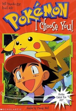 Imagen del vendedor de I Choose You (Pokemon Chapter Book) a la venta por WeBuyBooks