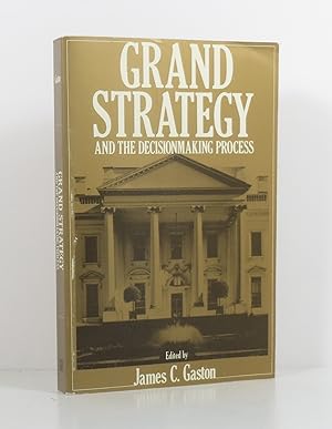 Grand Strategy and the Decisionmaking Process