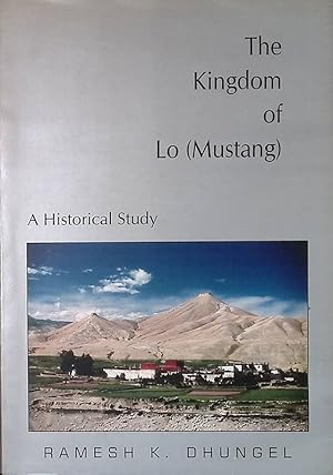 The Kingdom of Lo, Mustang. A Historical Study