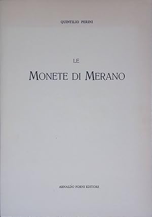 Le monete di Merano descritte ed illustrate