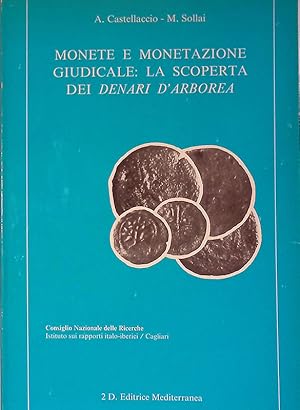 Monete e monetazione giudicale. La scoperta dei denari d'Arborea