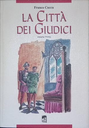 La Città dei Giudici Vol. I