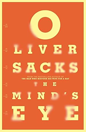 Imagen del vendedor de The Mind's Eye. by Oliver Sacks a la venta por -OnTimeBooks-