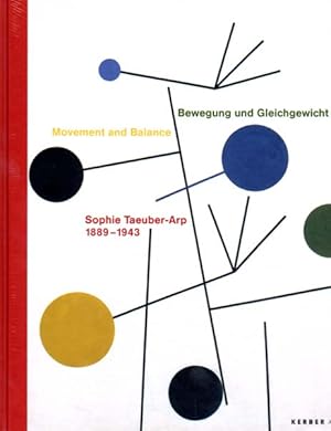 Imagen del vendedor de Sophie Taeuber-Arp. Bewegung und Gleichgewicht. Movement and Balance. a la venta por Antiquariat Querido - Frank Hermann