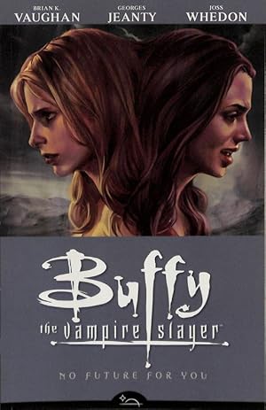 Buffy the Vampire Slayer. The Long Way Home. Season Eight. Vol.2