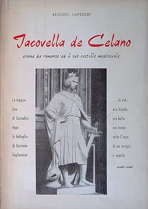 Jacovella de Celano. Eroina da romanzo ed il suo castello medioevale