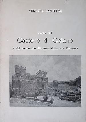 Storia del Castello di Celano e del romantico dramma della sua Contessa
