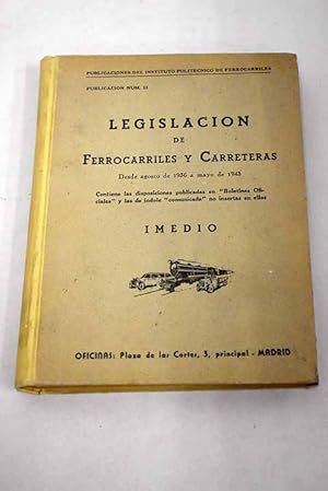 Bild des Verk�ufers f�r Legislaci�n de ferrocarriles y carreteras zum Verkauf von Alcan� Libros