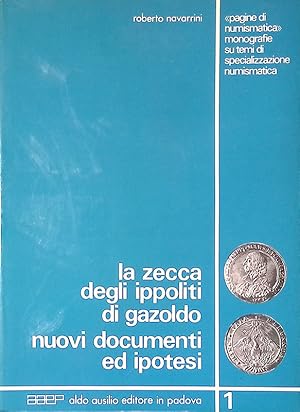 La zecca degli Ippoliti di Gazoldo. Nuovi documenti ed ipotesi