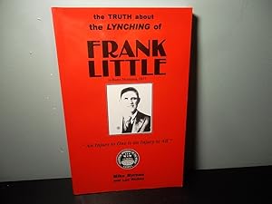 Seller image for The Truth About the Lynching of Frank Little for sale by Eastburn Books