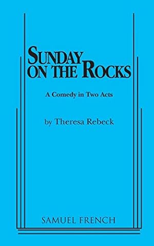 Imagen del vendedor de Sunday on the Rocks: A comedy in two acts a la venta por ZBK Books