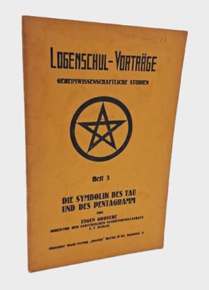 Bild des Verk�ufers f�r Die Symbolik des Tau und des Pentagramm. zum Verkauf von Occulte Buchhandlung "Inveha"