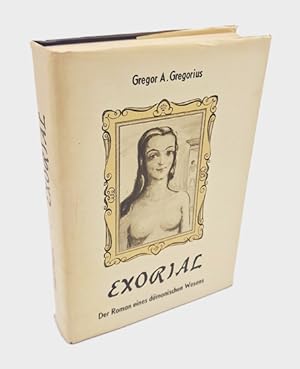 Seller image for Exorial. Der Roman eines dmonischen Wesens. for sale by Occulte Buchhandlung "Inveha"