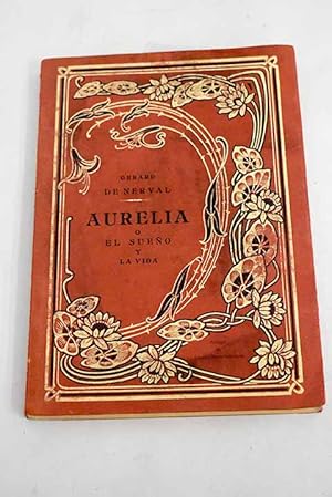 Imagen del vendedor de Aurelia o El sueo y la vida a la venta por Alcan Libros