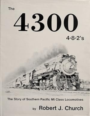 Seller image for The 4300 4-8-2's for sale by Martin Bott Bookdealers Ltd