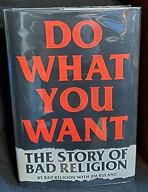 Immagine del venditore per Do What You Want: The Story of Bad Religion venduto da Winding Road Books