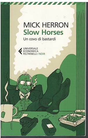 Image du vendeur pour Slow Horses Un covo di bastardi mis en vente par Books di Andrea Mancini