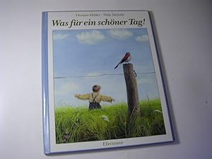 Imagen del vendedor de Was fr ein schner Tag! a la venta por Antiquariat Fuchseck
