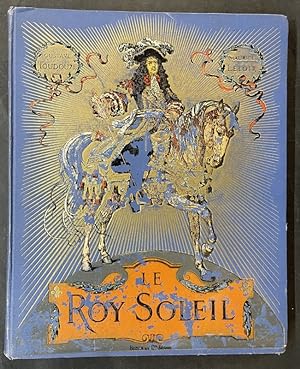 Seller image for Le Roy Soleil for sale by Librairie de l'Avenue - Henri  Veyrier