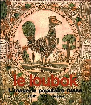 Seller image for Le Loubok L'imagerie populaire russe XVIIe-XIXe for sale by Di Mano in Mano Soc. Coop