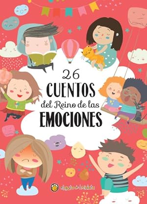 Imagen del vendedor de 26 cuentos del Reino de las emociones / 26 Tales from the Realm of Emotions -Language: Spanish a la venta por GreatBookPrices