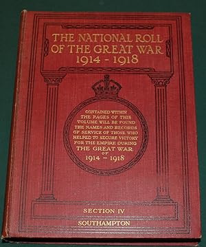 The National Roll of the Great War 1914 - 1918. Section IV. Southampton