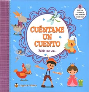 Seller image for Cuntame un cuento / Tell Me a Story : Habia Una Vez / Once upon a Time -Language: Spanish for sale by GreatBookPrices