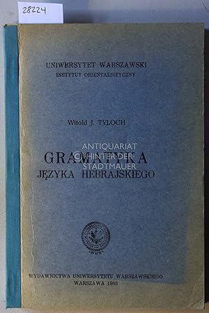 Seller image for Gramatyka jezyka hebrajskiego. Uniwersytet Warszawski, Instytut Orientalistyczny. for sale by Antiquariat hinter der Stadtmauer