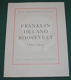 Bild des Verkufers fr Books, Manuscripts & Letters by Franklin Delano Roosevelt. 1882-1945. From the Collection of Donald S. Carmichael. Introduction by Arthur Schlesinger, JR. zum Verkauf von Fountain Books (Steve Moody)