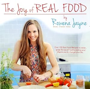 Bild des Verkufers fr The Joy Of Real Food: Real Food Yogi zum Verkauf von Marlowes Books and Music