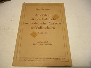 Seller image for Arbeitsbuch fr den Unterricht in der deutschen Sprache an Volksschulen Elsass. Ausgabe S. Heft 2. 3.-4. Schuljahr for sale by Ottmar Mller