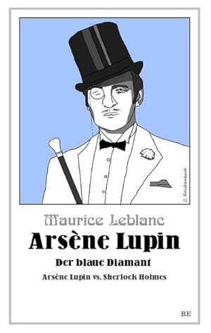 Bild des Verkufers fr Arsne Lupin - Der blaue Diamant : Arsne Lupin vs. Sherlock Holmes zum Verkauf von Smartbuy