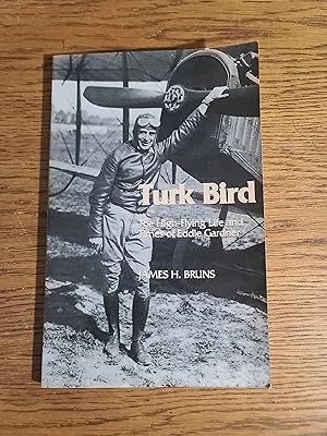 Turk Bird: The High-Flying Life and Times of Eddie Gardner